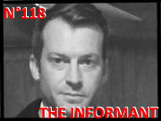 Numéro 118 The informant